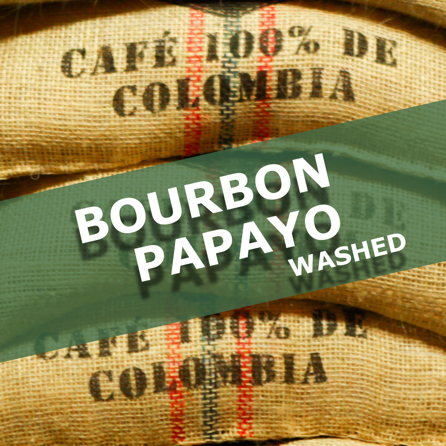 BOURBON PAPAYO  - WASHED